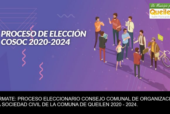 PROCESO ELECCIONARIO CONSEJO COMUNAL DE ORGANIZACIONES DE LA SOCIEDAD CIVIL DE LA COMUNA DE QUEILEN 2020 – 2024